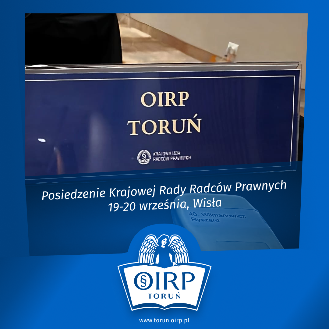 Posiedzenie Krajowej Rady Radców Prawnych w Wiśle z udziałem przedstawicieli OIRP w Toruniu