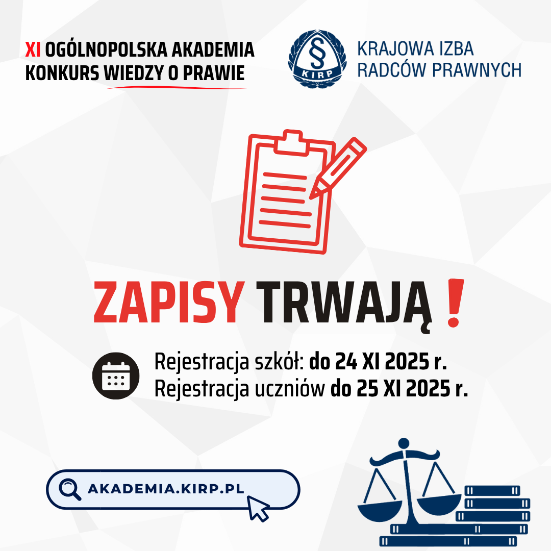 XI edycja „Ogólnopolskiej Akademii – Konkursu Wiedzy o Prawie” dla uczniów szkół podstawowych i ponadpodstawowych wystartowała! 