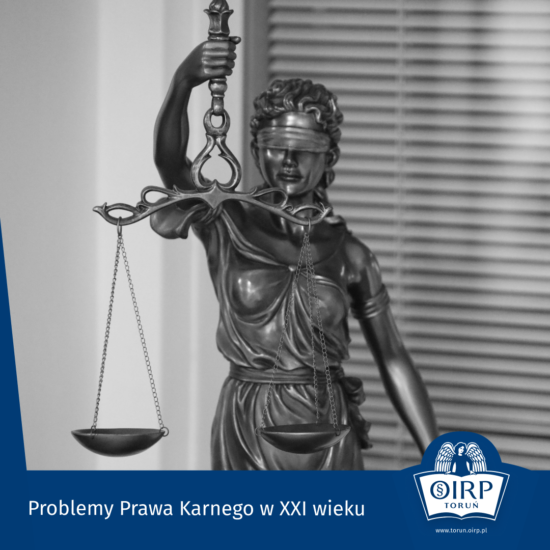 Problemy Prawa Karnego w XXI wieku