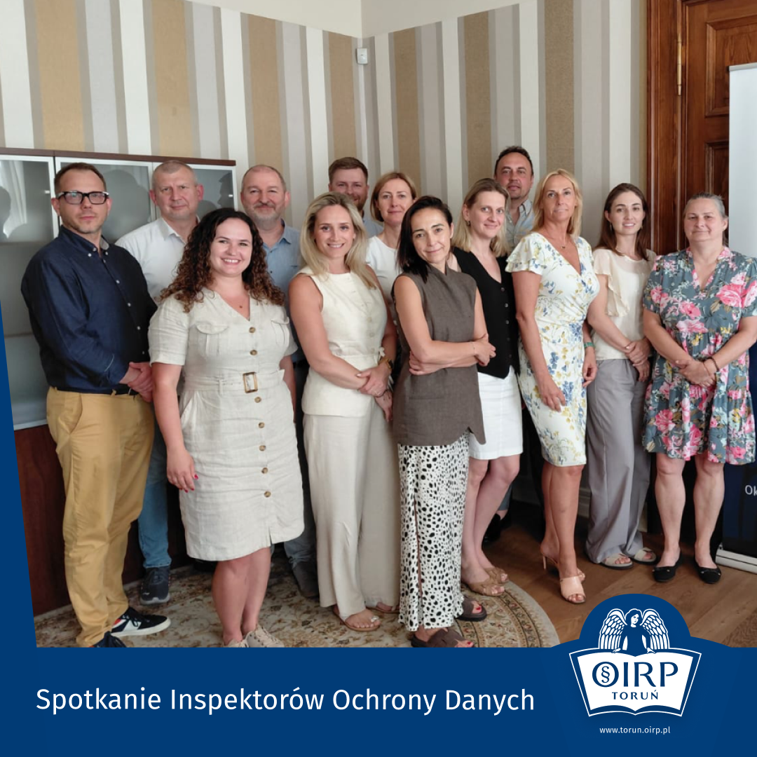 OIRP w Toruniu gościła inspektorów ochrony danych